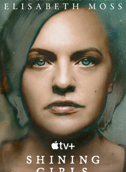 دانلود سریال Shining Girls 2022