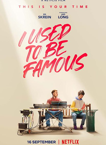 دانلود فیلم I Used to Be Famous 2022