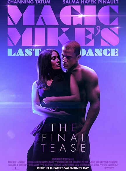 دانلود فیلم Magic Mike’s Last Dance 2023