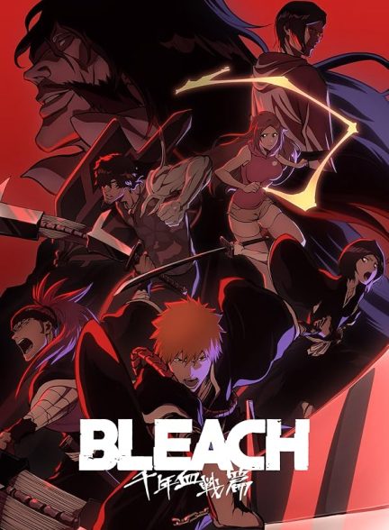 دانلود سریال Bleach: Thousand-Year Blood War
